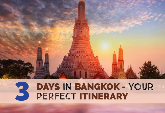 3 Days In Bangkok – Your Perfect Itinerary (With Prices!)