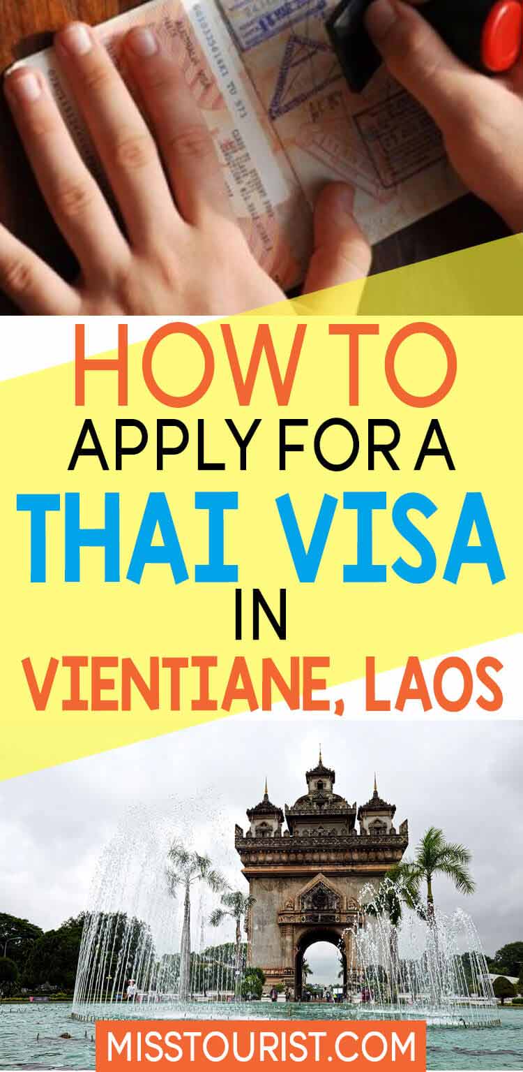 How to apply for a Thai visa in Vientiane, Laos misstouristcom