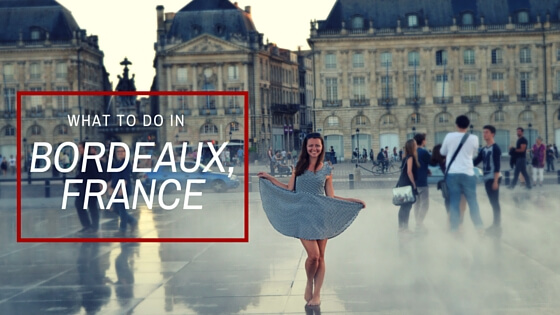 Top 10 Things To Do In Bordeaux The Ultimate Guide