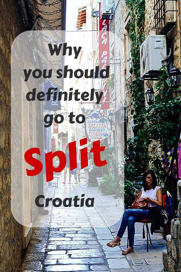 why you should go to Split Croatia