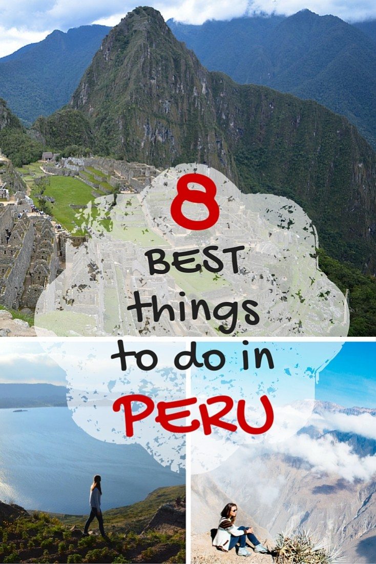 8 BEST things to do in Peru misstourist.com