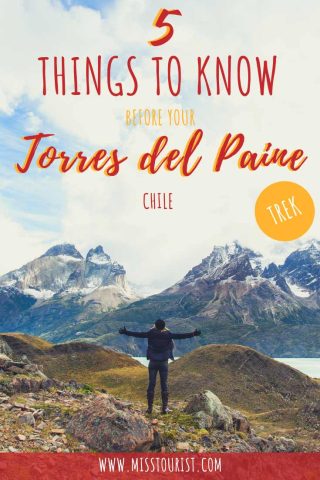 5 Important Things You Need To Know Before Your Torres Del Paine Trek 1