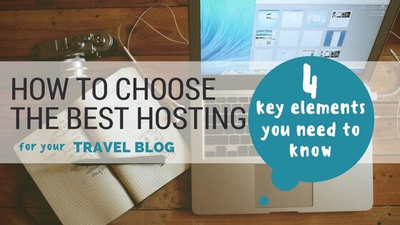 How To Choose The Best Hosting For Your Travel Blog 4 Key