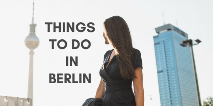 The Ultimate Berlin Bucket list – 22 things to do