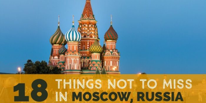 18 things not to miss in Moscow Russia cover 2