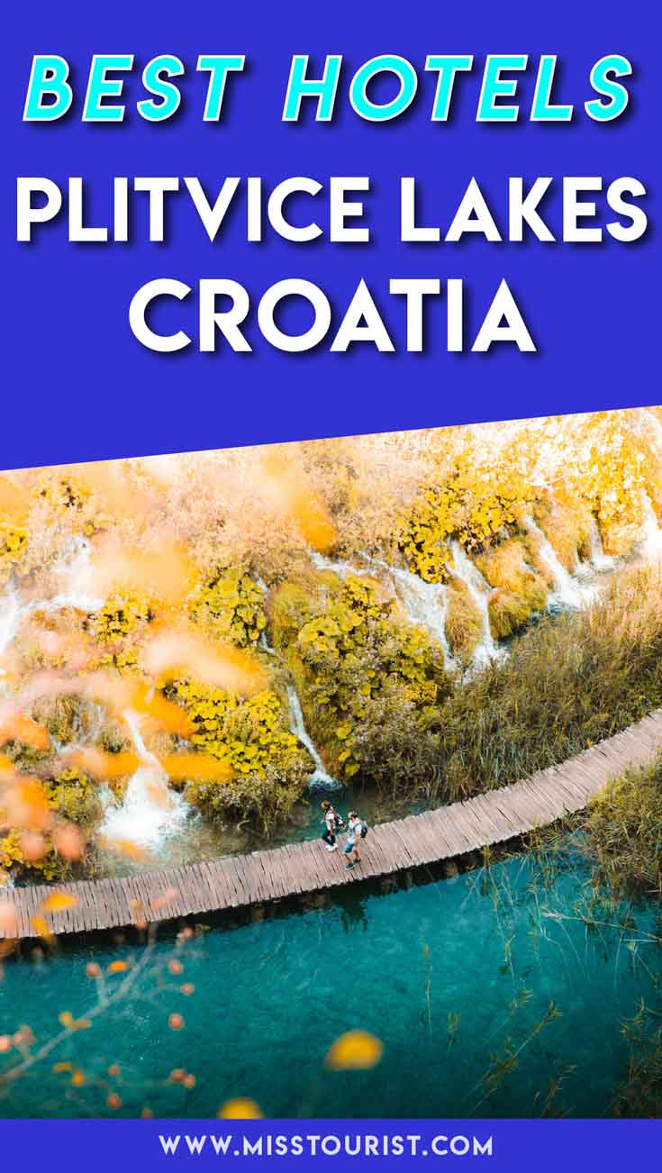 Promotional image with text 'Best Hotels Plitvice Lakes Croatia' over a top-down view of the park's walkways and nature



