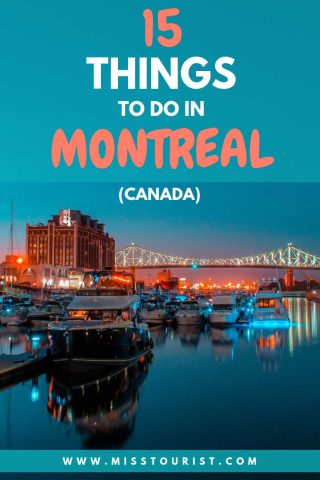 15 unmissable things to do in Montreal Canada 1