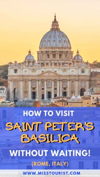 How To Visit St. Peter's Basilica in Rome, Italy Without Waiting Italy