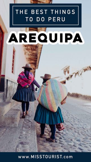 things to do in arequipa