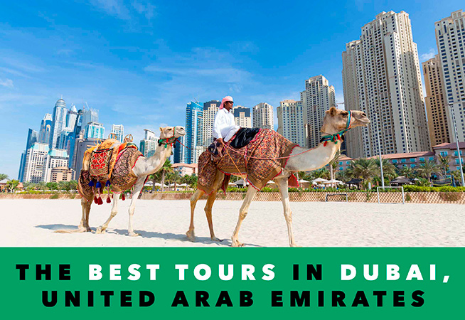 20 Best Tours in Dubai You Clearly Cannot Miss in 2021