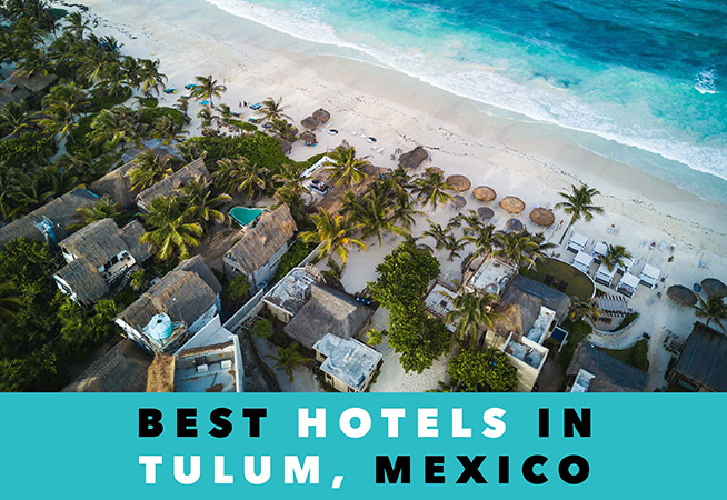 Where to Stay in Tulum → Best Hotels and Areas (all Budgets)