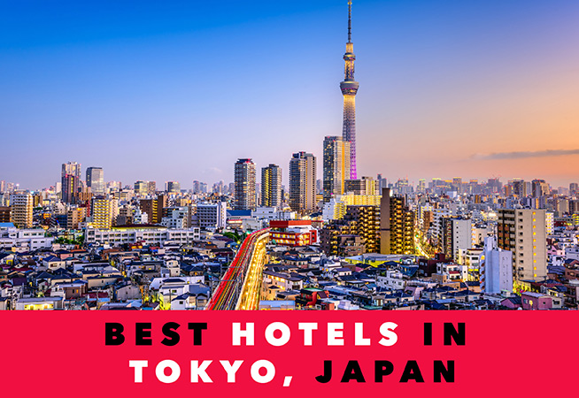 Tokyo places to stay: The top 12 hotels and resorts for different budgets