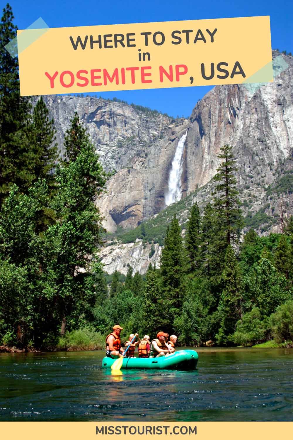 A blog graphic with text "Where to stay in Yosemite NP, USA" featuring a family rafting in a river with Yosemite Falls in the background.
