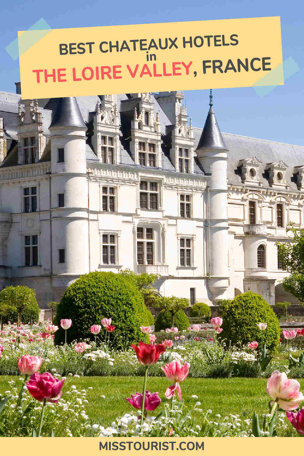 Loire Valley chateaux hotels PIN1