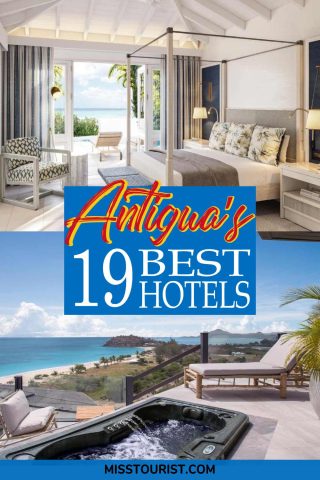 Promotional poster for Antigua's top hotels, featuring an elegant beachfront room and a rooftop hot tub with scenic ocean views, titled 'Antigua's 19 Best Hotels.