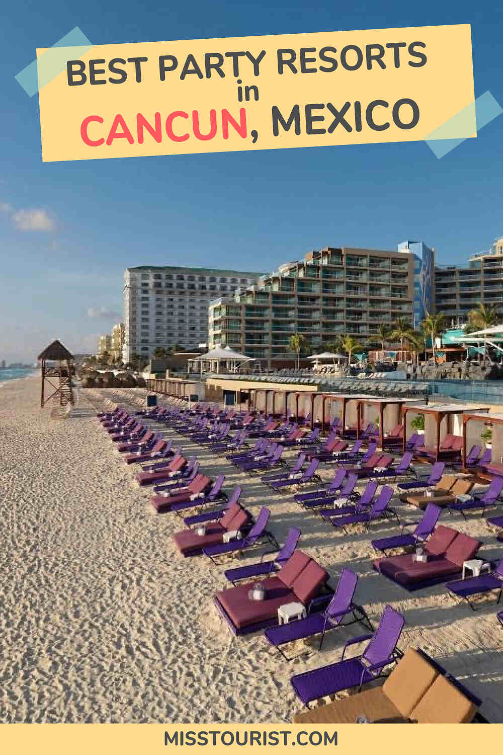 Best party resorts in Cancun Pin 1