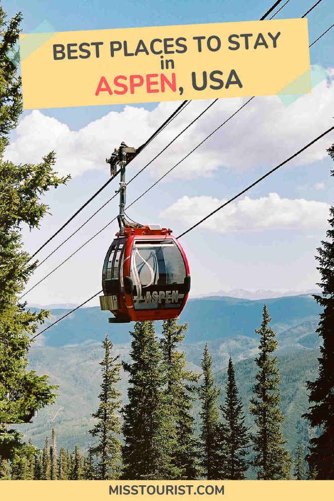 20 Best Places To Stay In Aspen, CO - For Summer & Winter