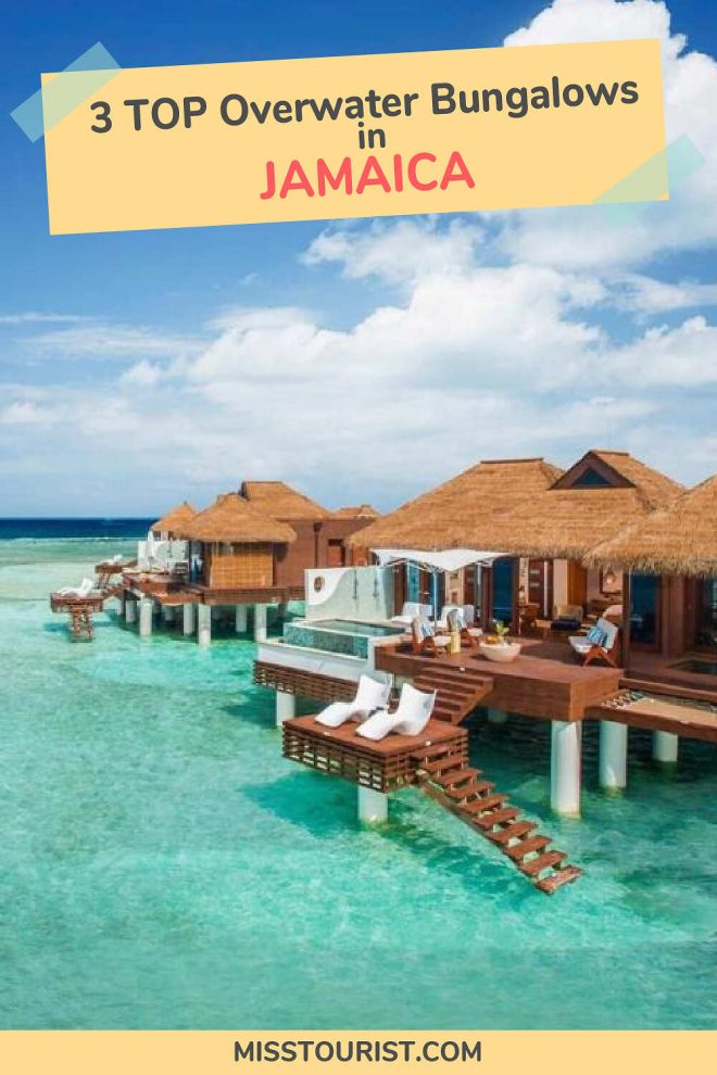 3 TOP Overwater Bungalows in Jamaica + Lux Oceanfront Hotels