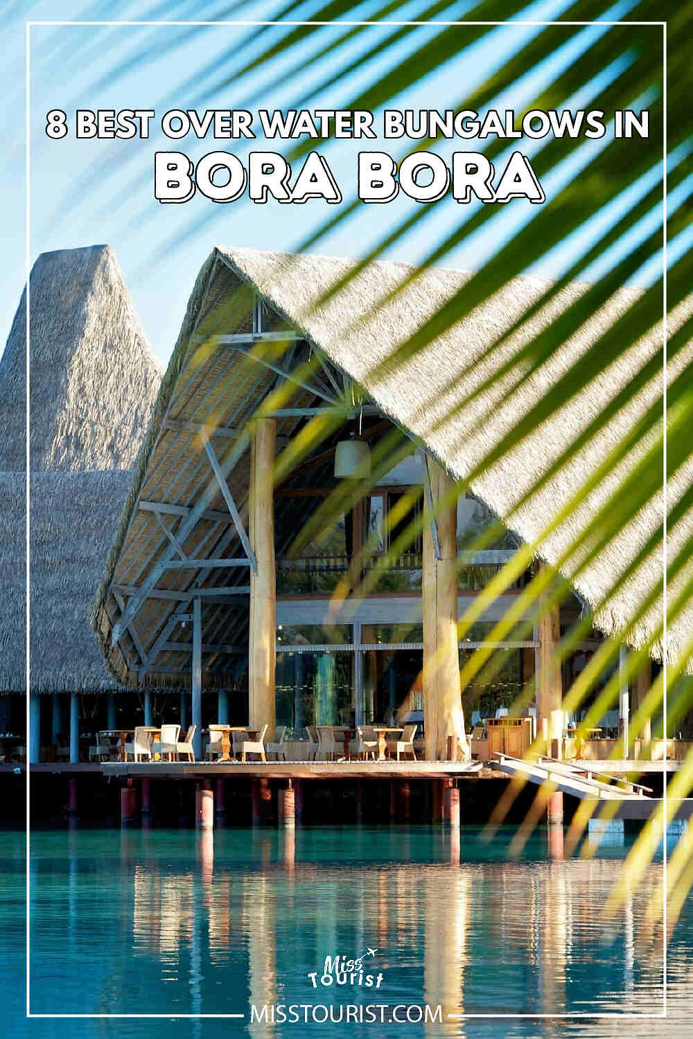 Bora Bora over water bungalow pin 1