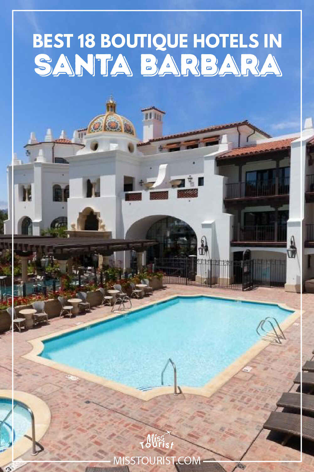 18 Santa Barbara Boutique Hotels Incl. Beach Pool Hotels