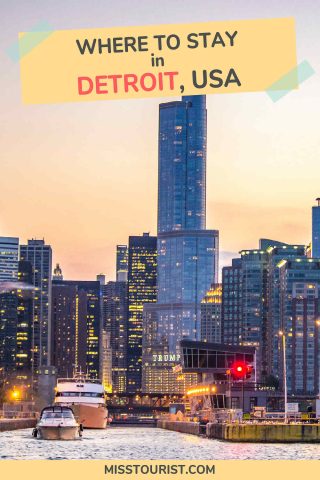 Travel blog graphic with text 'Where to Stay in Detroit, USA' over an evening view of the city's riverfront, showcasing the Trump International Hotel & Tower