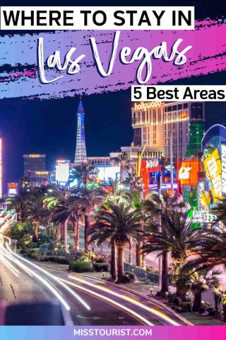Vibrant Las Vegas Strip at night with highlighted text 'Where to stay in Las Vegas 5 Best Areas' on a travel blog image.