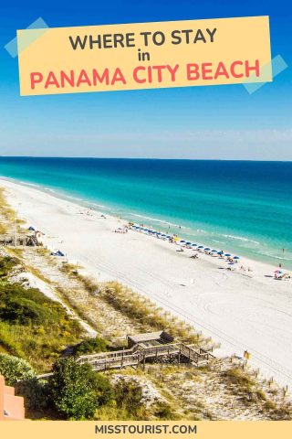 Aerial view of Panama City Beach, showing a long stretch of white sand, the turquoise ocean, beach chairs, and umbrellas. Text overlay says "Where to Stay in Panama City Beach.