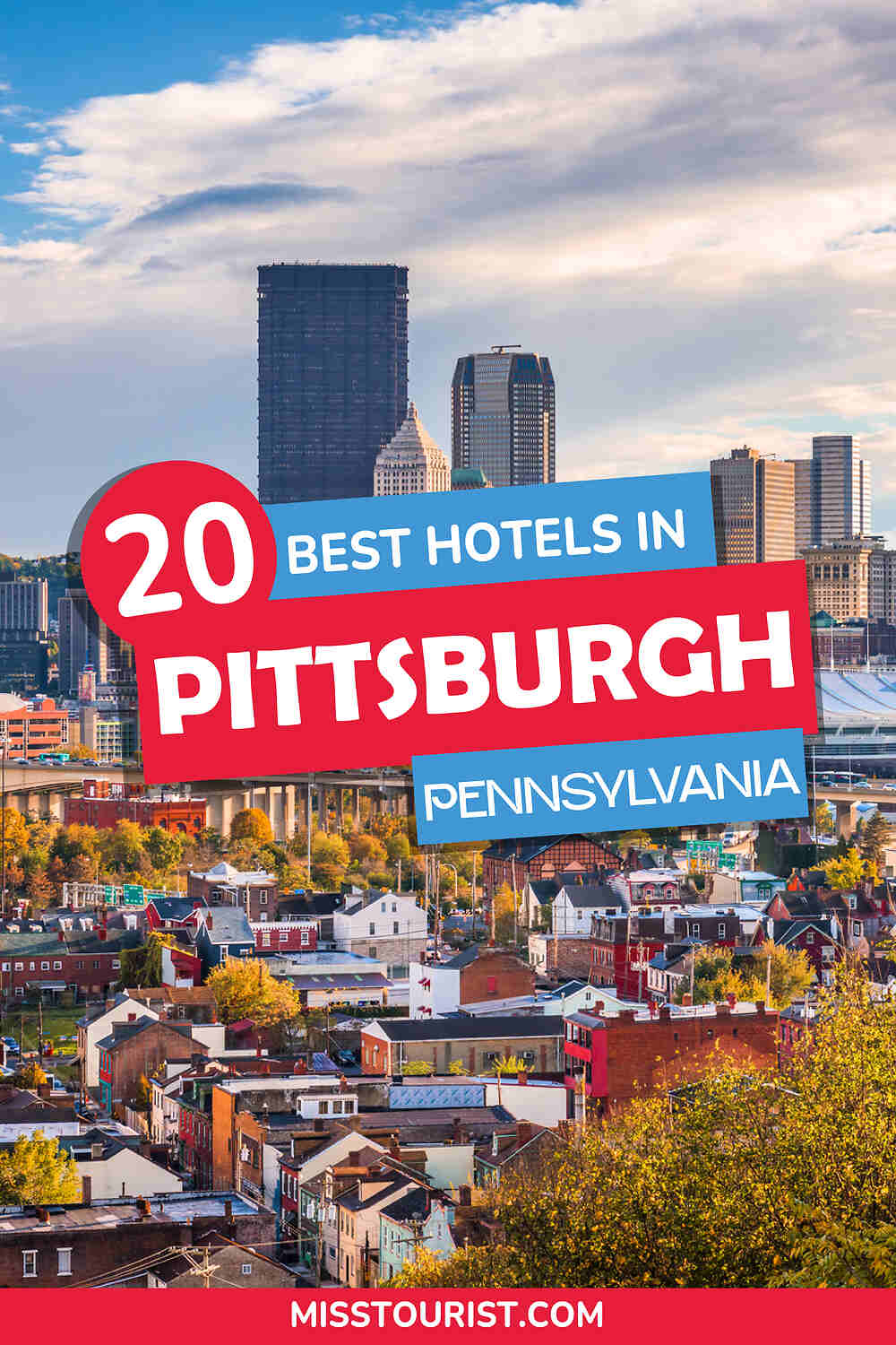 Promotional graphic for '20 Best Hotels in Pittsburgh, Pennsylvania' showcasing an aerial view of the city and surrounding areas.