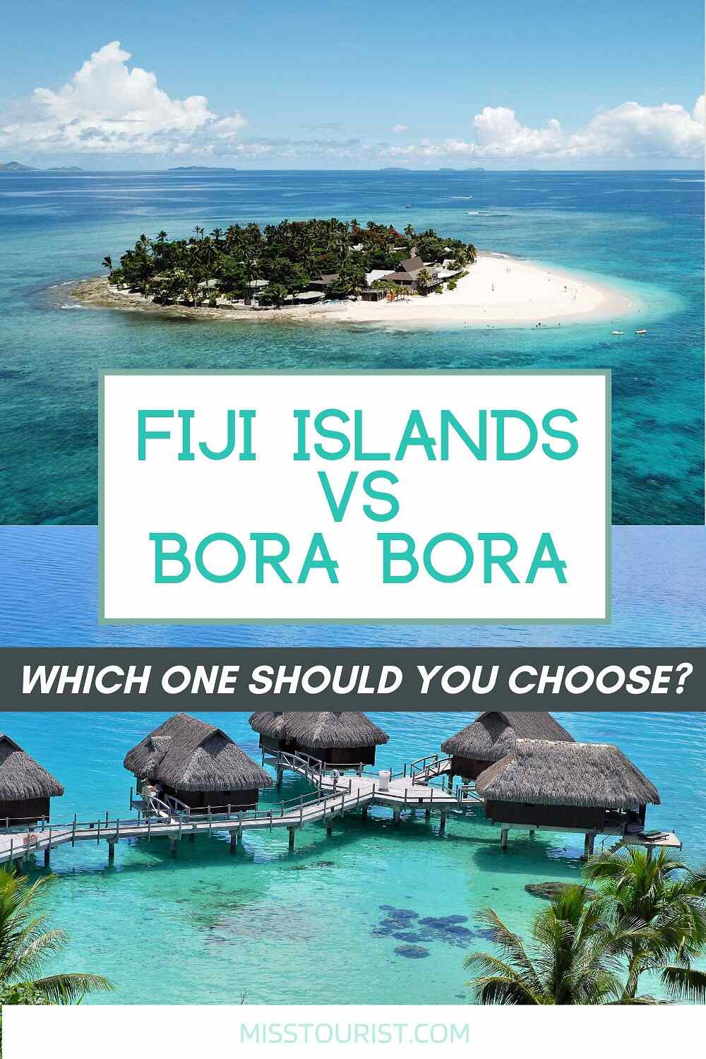 Fiji vs Bora Bora Where Should You Spend Your Vacation