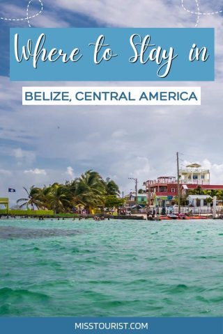 Where to stay in Belize pin 1