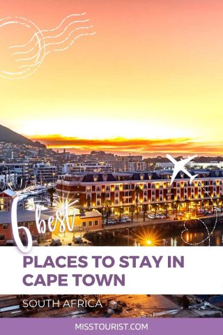 6 Best Places to Stay in Cape Town South Africa" travel flyer featuring a stunning sunset over waterfront buildings and illuminated streets from misstourist.com