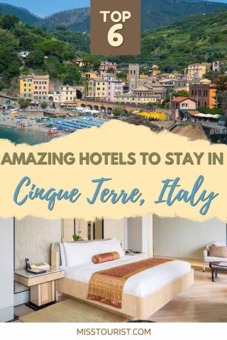 Pinterest graphic highlighting the 'Top 6 Amazing Hotels to Stay in Cinque Terre, Italy,' featuring a luxurious hotel room with a sea view