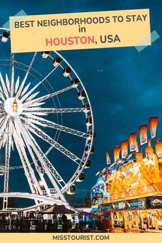 A large Ferris wheel and a brightly lit carnival booth are seen at dusk under a blue sky. Text reads: "Best Neighborhoods to Stay in Houston, USA.