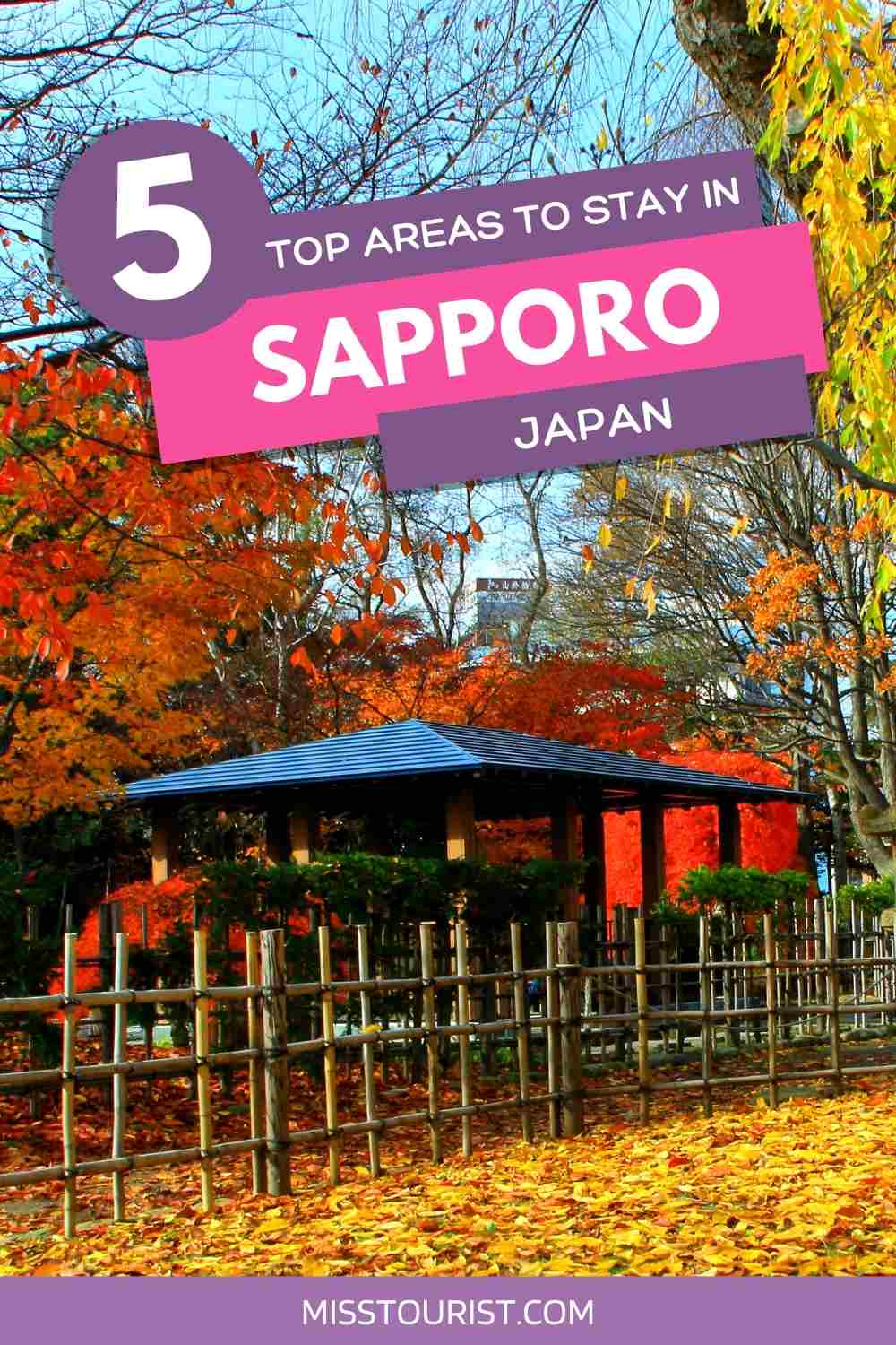 A travel poster highlighting "5 Top Areas to Stay in Sapporo, Japan" with a scenic view of a park during autumn and text overlays.