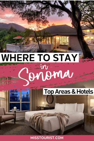 An image with the text "Where to Stay in Sonoma - Top Areas & Hotels" over pictures of a house and a hotel room.