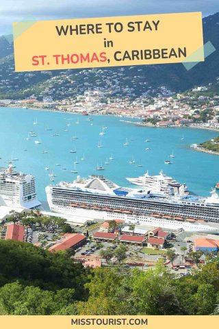 Aerial view of cruise ships docked in St. Thomas, Caribbean, with the words "WHERE TO STAY in ST. THOMAS, CARIBBEAN" on the image. The coastline is visible with scattered buildings and boats.