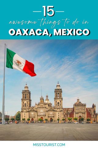 things to do in oaxaca mexico pin 1