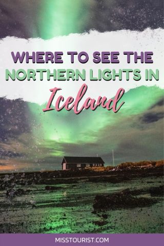 where to see the northern lights in iceland pin 1