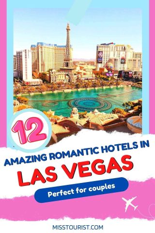 6 Most Romantic Hotels for Couples in Las Vegas, Nevada, United States –