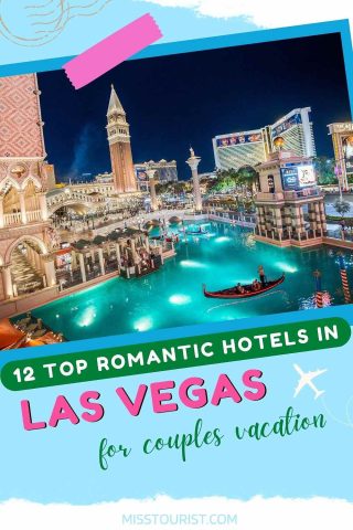 Romantic Hotels in Las Vegas pin 2