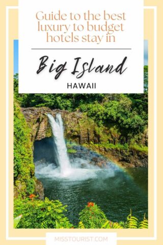 Where to stay in big island hawaii pin 1