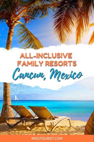 Cancun all inclusive family resorts PIN 2