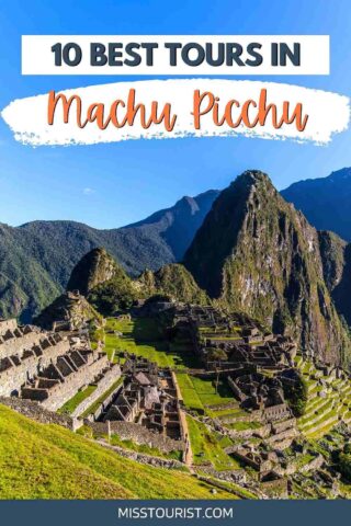Best Machu Picchu tours PIN 1