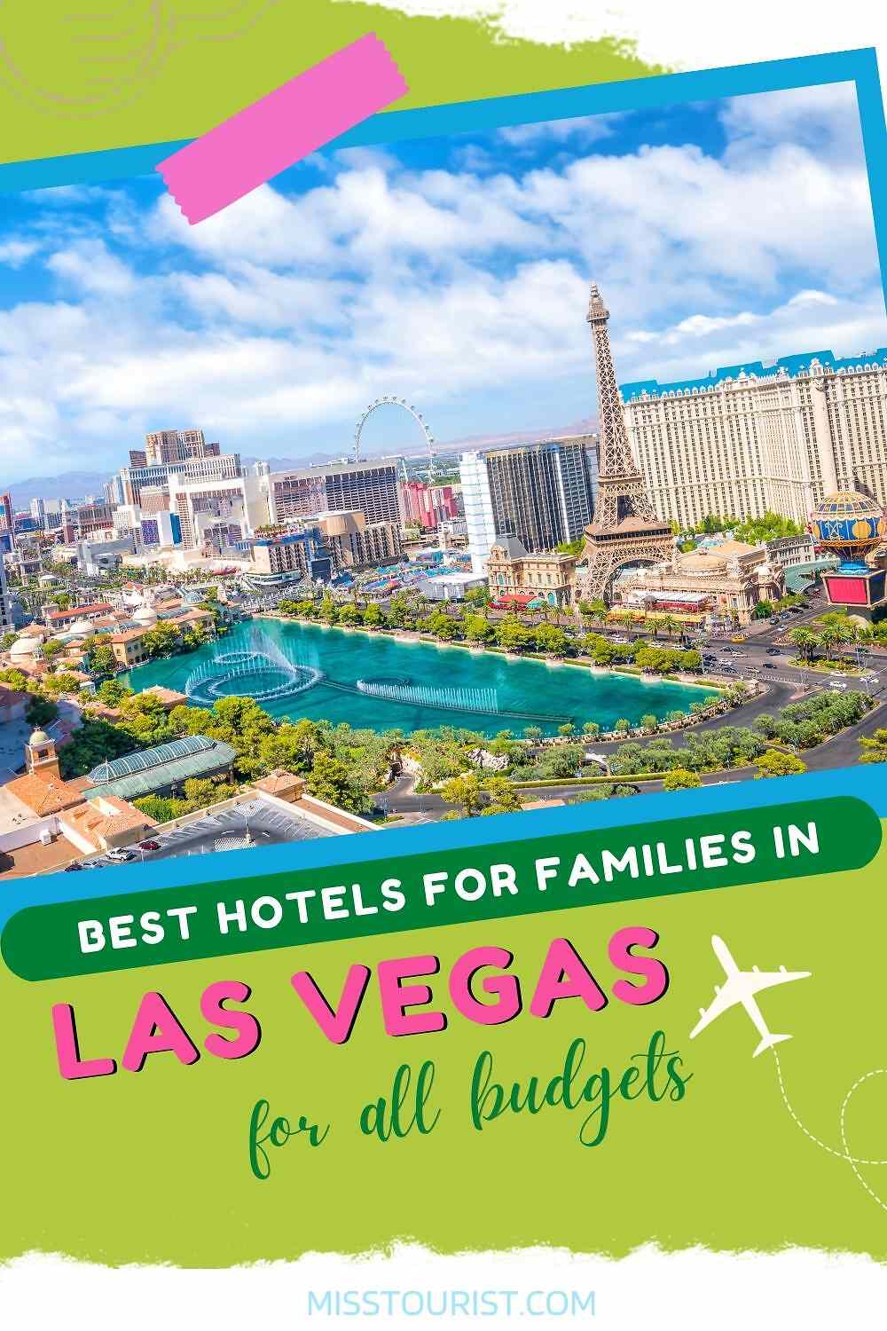 Family friendly hotels in Las Vegas PIN 1