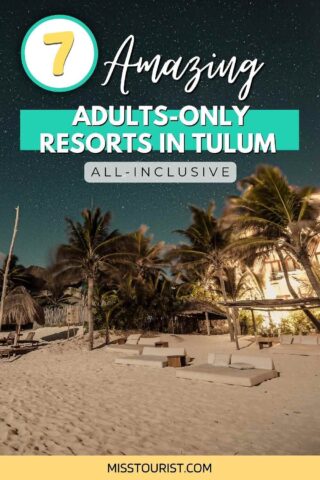 Tulum all inclusive resorts adults only PIN 1
