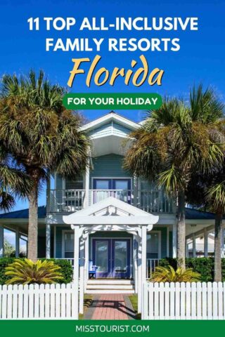 Florida all inclusive family resorts PIN 1