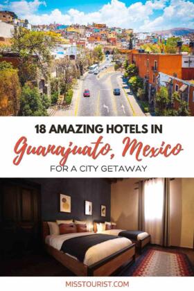 18 Amazing Hotels In Guanajuato ️ Organized By Price!