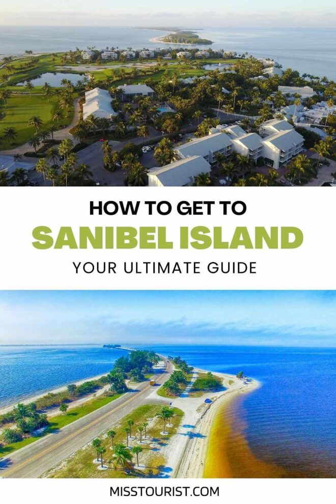 How to Get to Sanibel Island Your Ultimate Guide