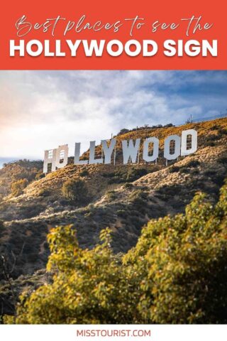 10 Best Places to See the Hollywood Sign in Los Angeles