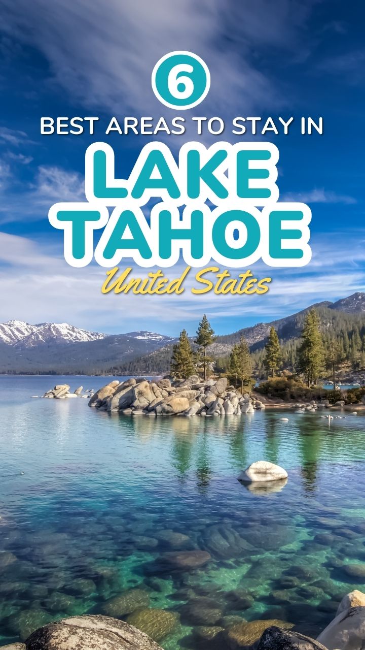 6 Areas to Stay in Lake Tahoe - Miss Tourist